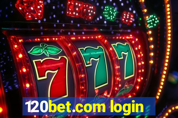 120bet.com login